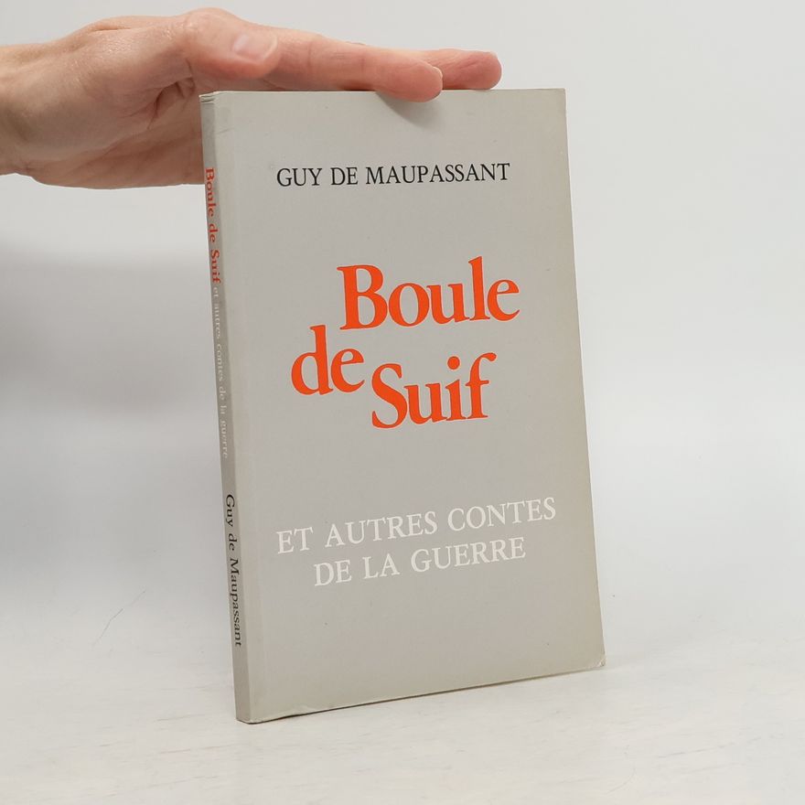 Guy de Maupassant Boule de Suif