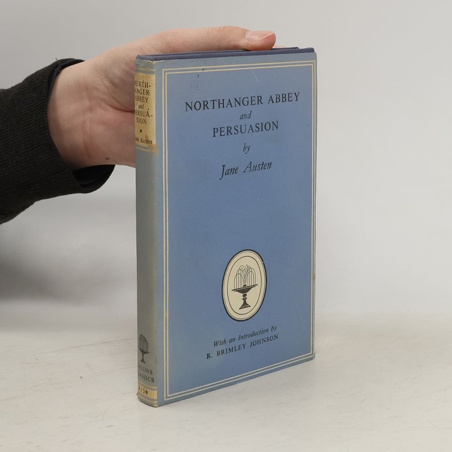 Jane Austen Northanger Abbey & Persuasion
