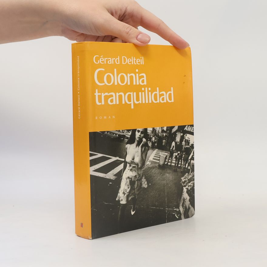 Gérard Delteil Colonia Tranquilidad