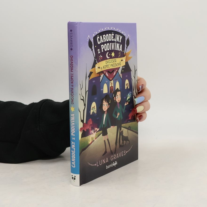 Luna Graves Čarodějky z Podivína - Dvojčata a kopec průšvihů