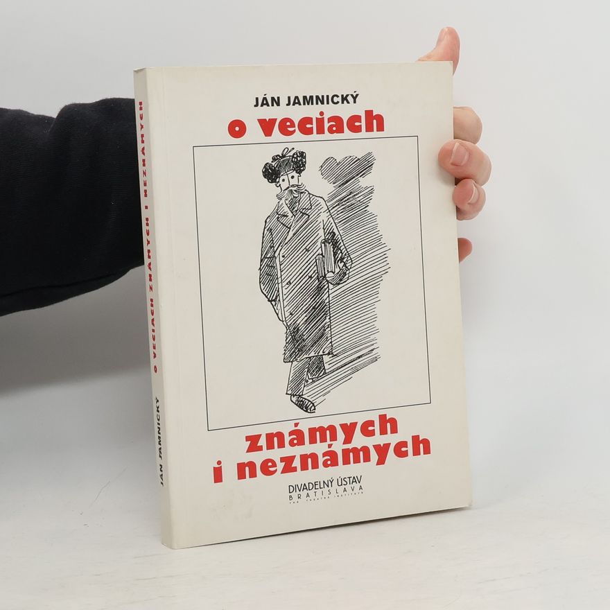 Ján Jamnický O veciach známych i neznámych