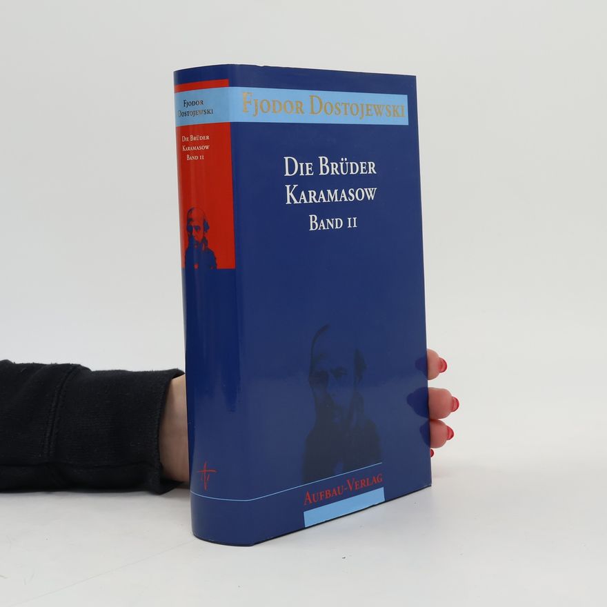 Fjodor Michajlovič Dostojevskij Die Brüder Karamasow II.