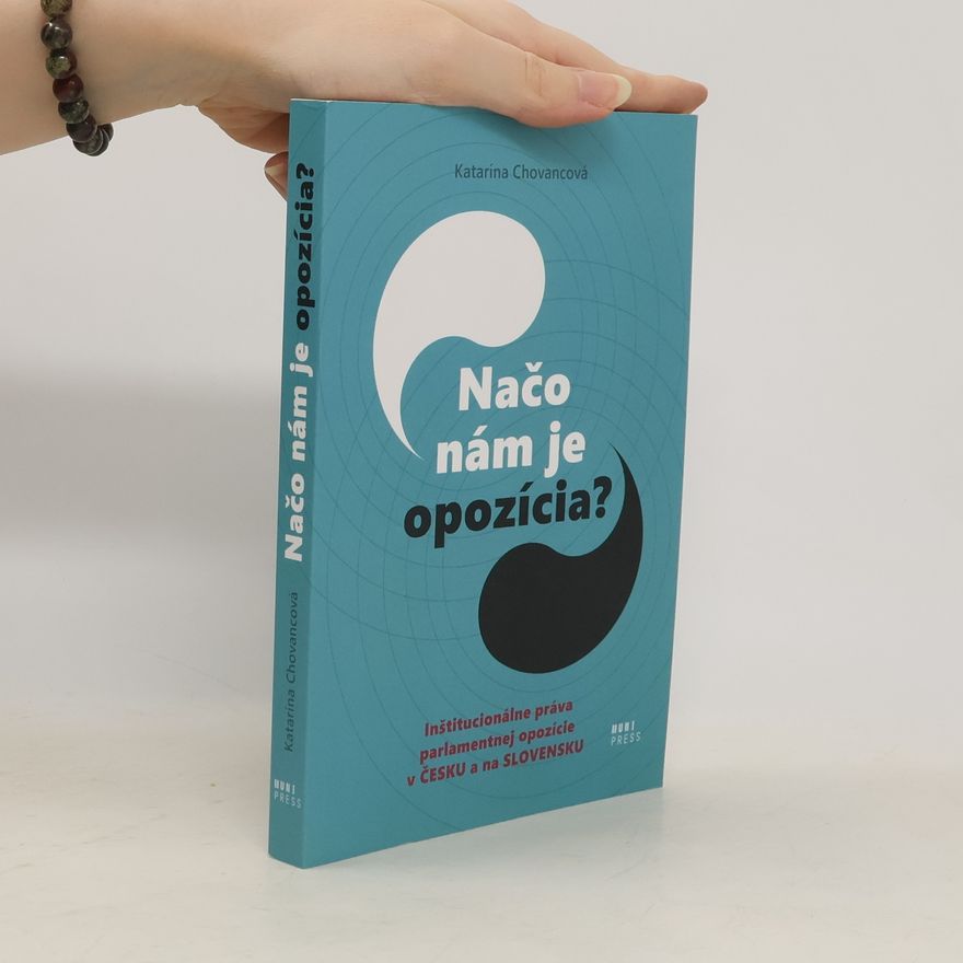 Katarína Chovancová Načo nám je opozícia?