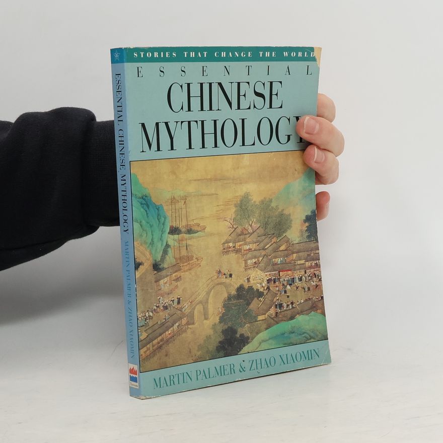 Zhao Xiaomin Essential Chinese Mythology