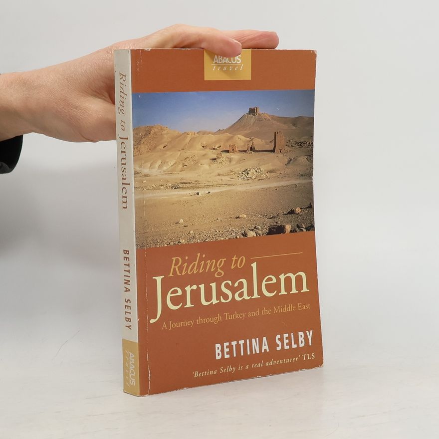 Bettina Selby Riding to Jerusalem