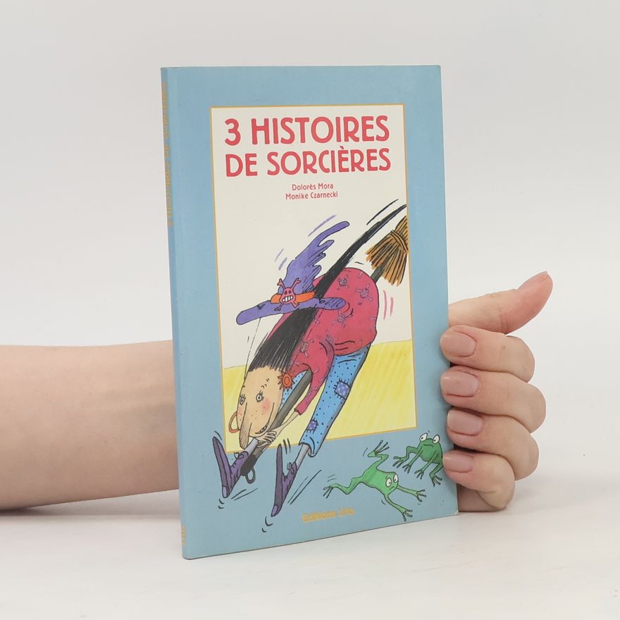 Monike Czarnecki 3 histoires de sorcières