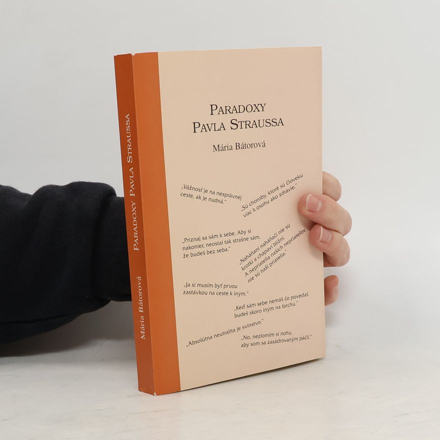 Mária Bátorová Paradoxy Pavla Straussa