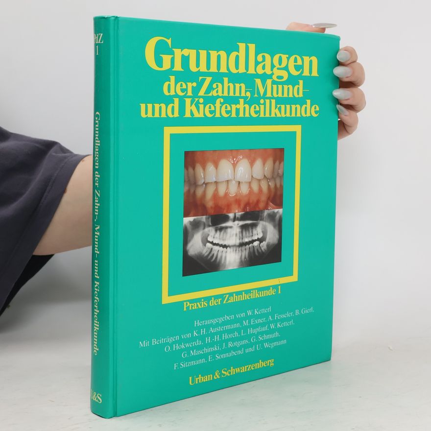 Werner Ketterl Grundlagen der Zahn-, Mund- und Kieferheilkunde