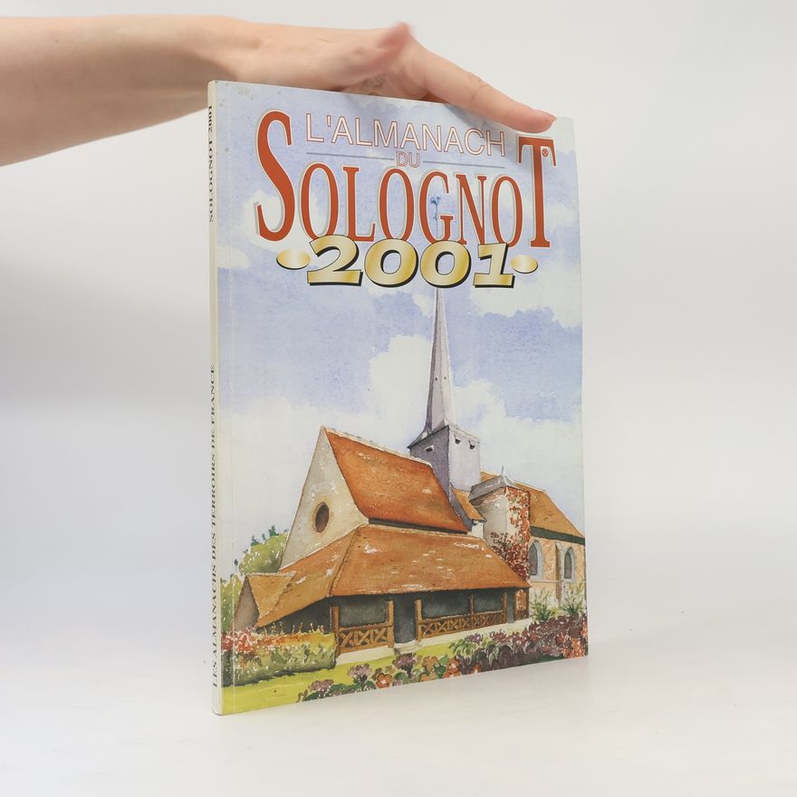 Autorenkollektiv Les Almanachs des Terroirs de France - 2001: Almanach solognot 2001