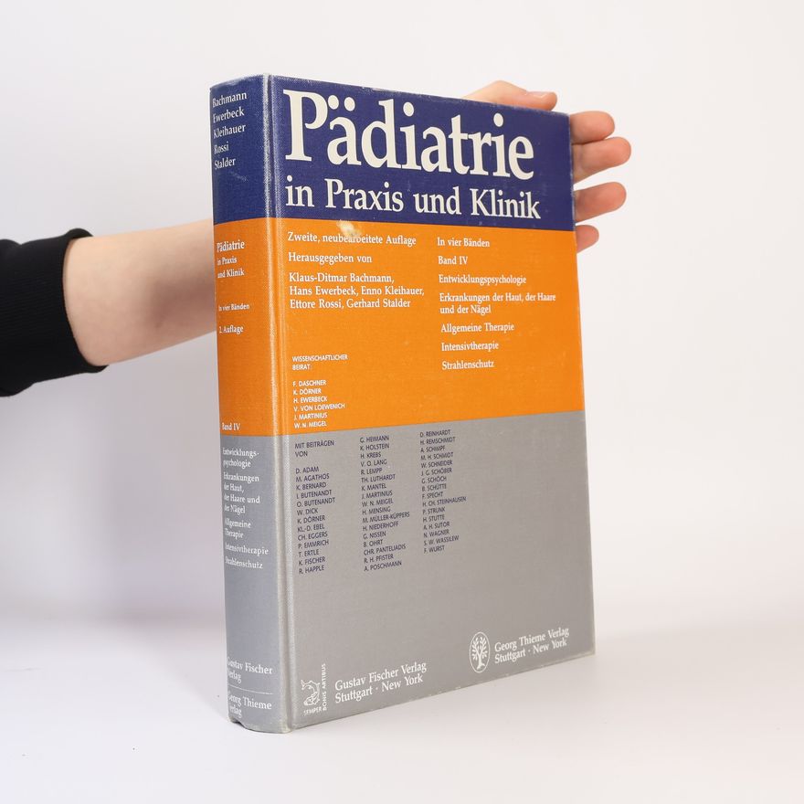 J. G. Schöber Pädiatrie in Praxis und Klinik: Entwicklungspsychologie, Erkrankungen der Haut, der Haare und der Nägel, Allgemeine Therapie, Intensivtherapie, Strahlenschutz - Zweite, Neubearbeitete Auflage