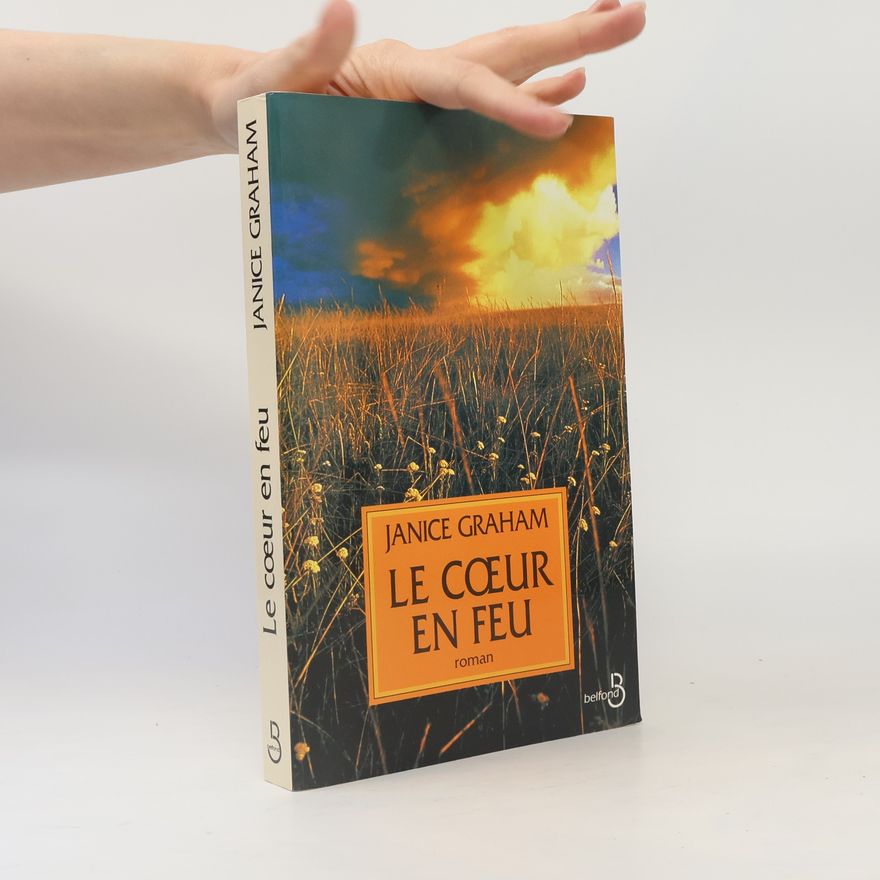 Janice Graham Le coeur en feu