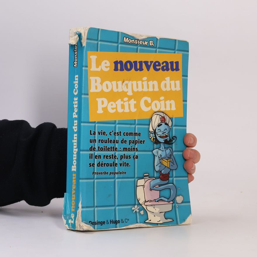 Monsieur B. Le nouveau Bouquin du Petit Coin