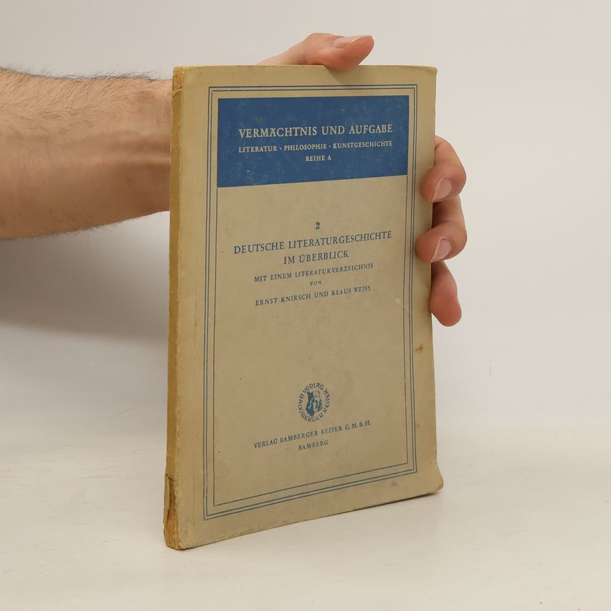 Ernst Knirsch Deutshe Literaturgeschichte im Überblick