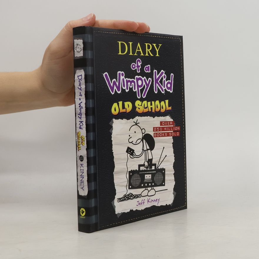 Jeff Kinney Diary of a Wimpy Kid - 10: Old School
