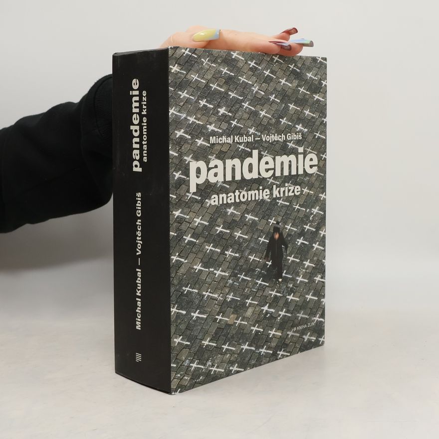 Vojtěch Gibiš Pandemie : anatomie krize