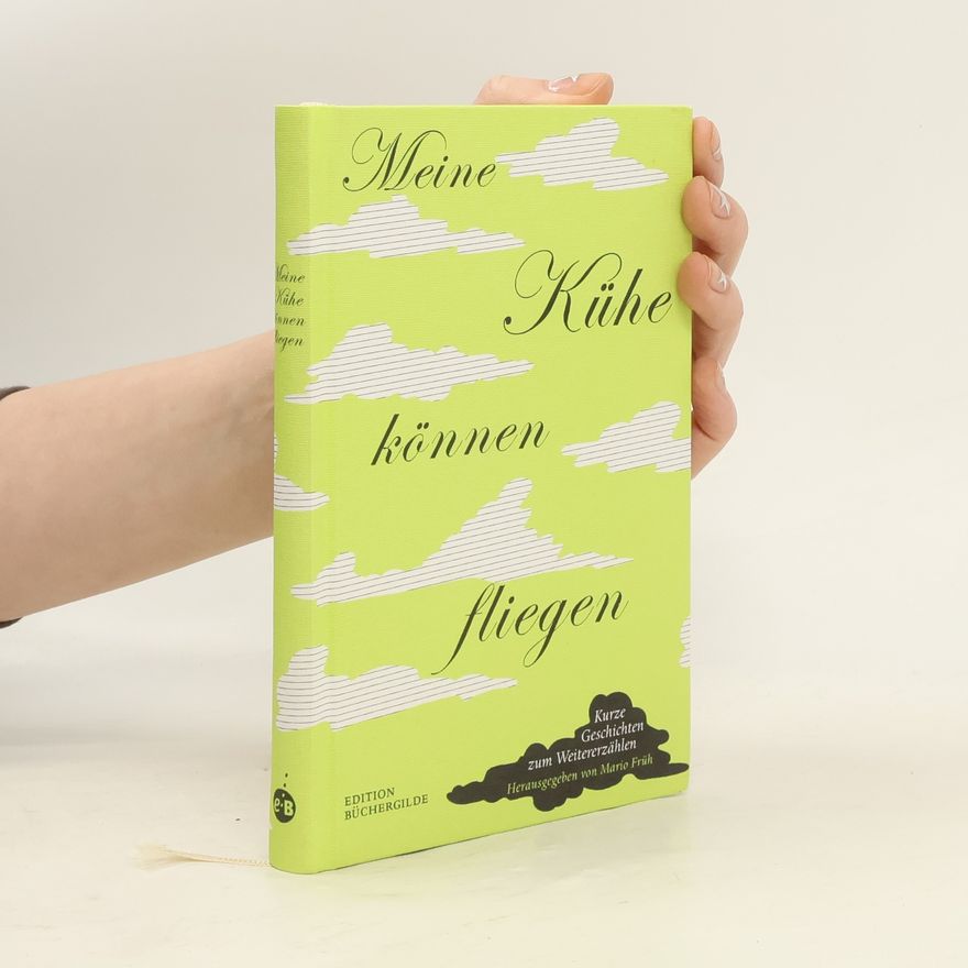 Mario Früh Meine Kühe können fliegen
