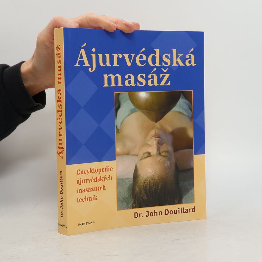 John Douillard Ájurvédská masáž