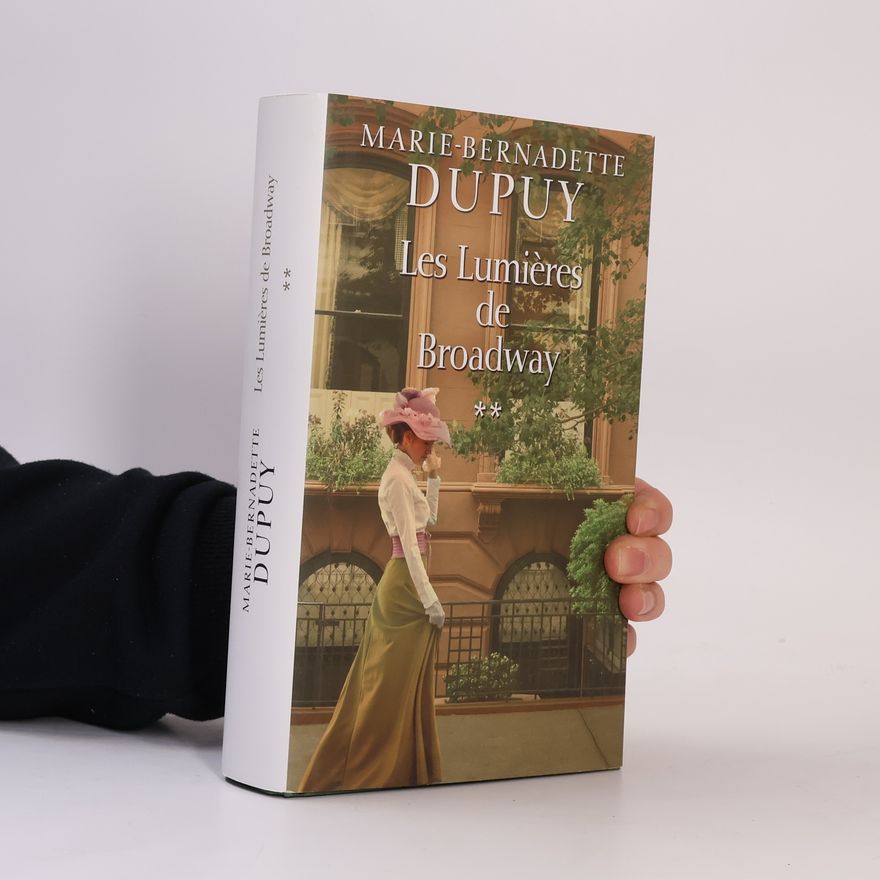 Marie-Bernadette Dupuy Les lumières de Broadway