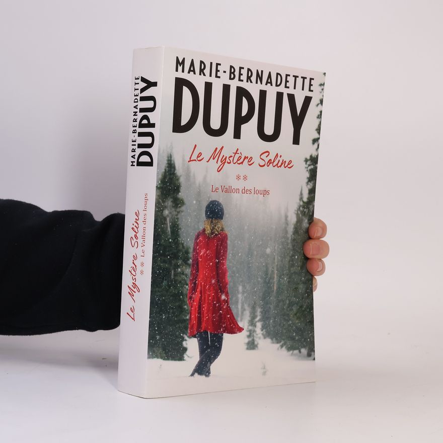 Marie-Bernadette Dupuy Le mystere soline