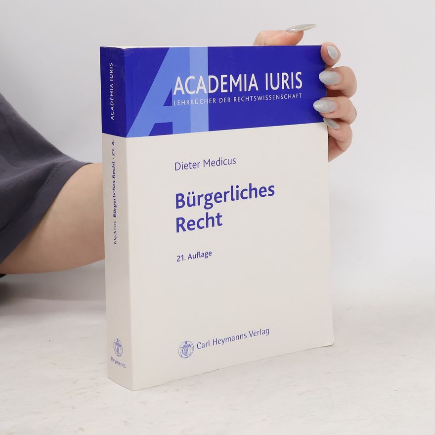 Dieter Medicus Bürgerliches Recht - 21. Auflage