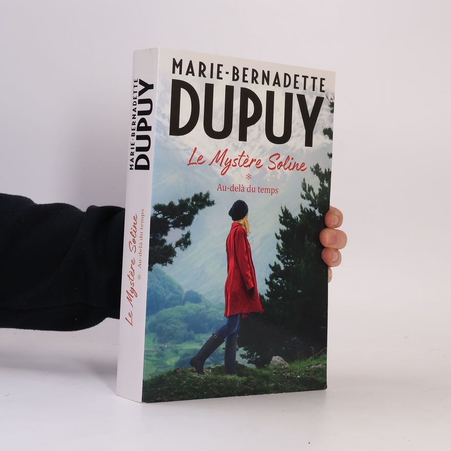 Marie-Bernadette Dupuy Le mystère Soline