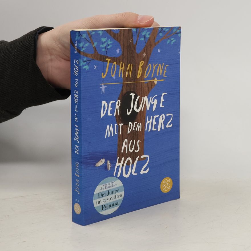 John Boyne Der Junge mit dem Herz aus Holz