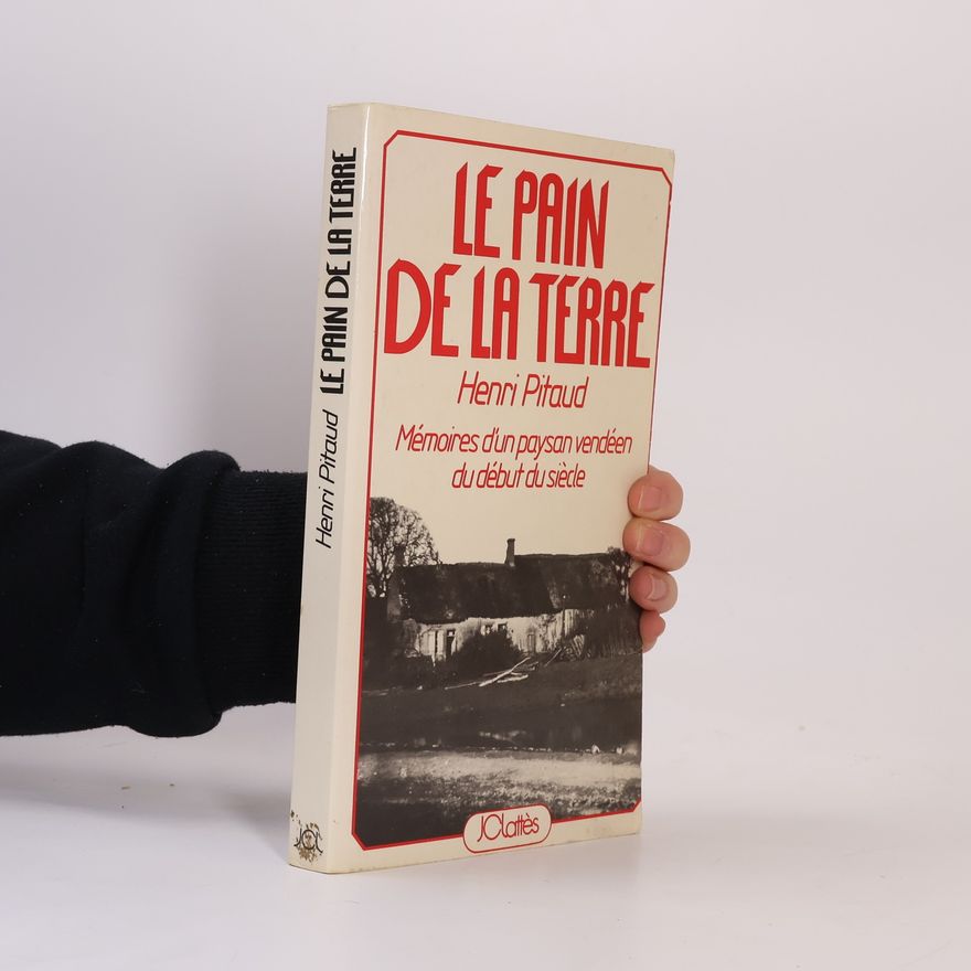 Henri Pitaud Le pain de la terre