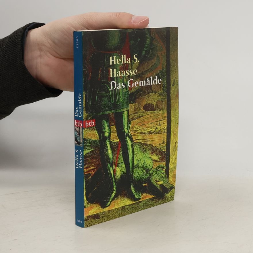 Hella Haasse Das Gemälde.