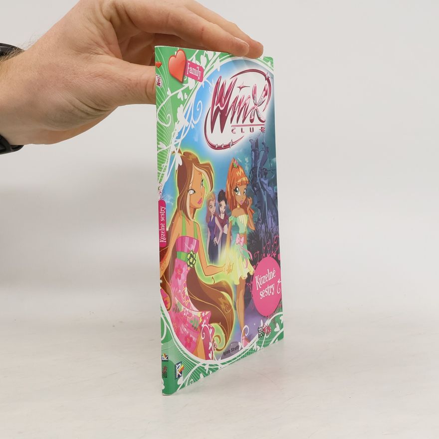 Iginio Straffi Winx Club: Kúzelné sestry