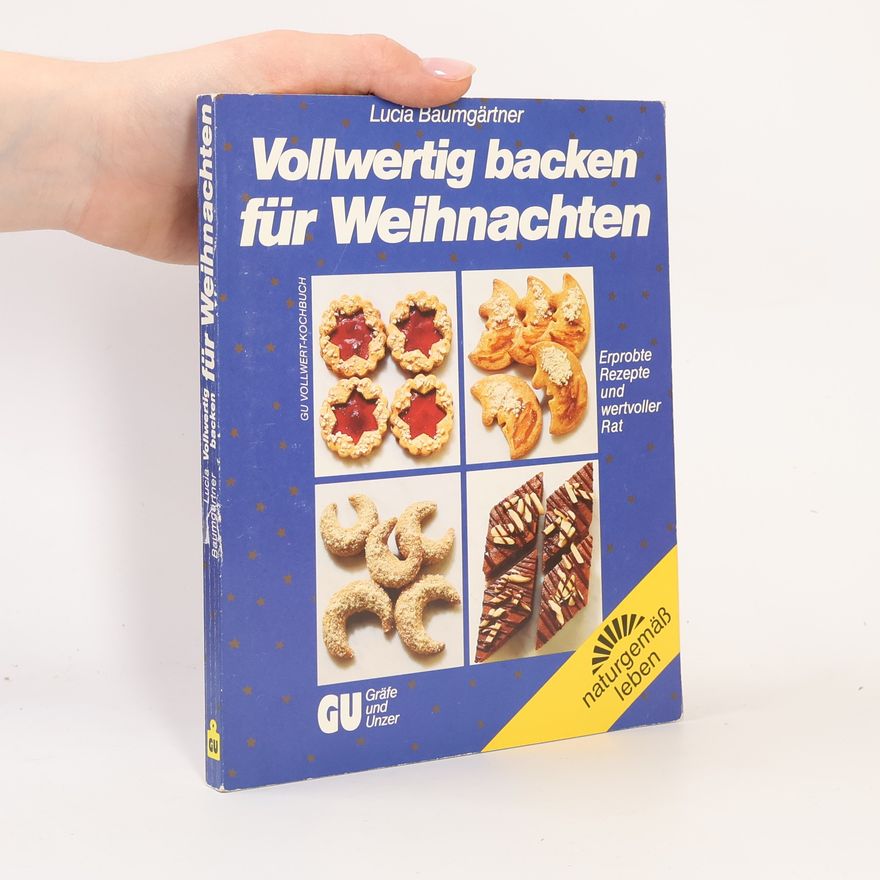 Lucia Baumgärtner Vollwertig backen für Weihnachten