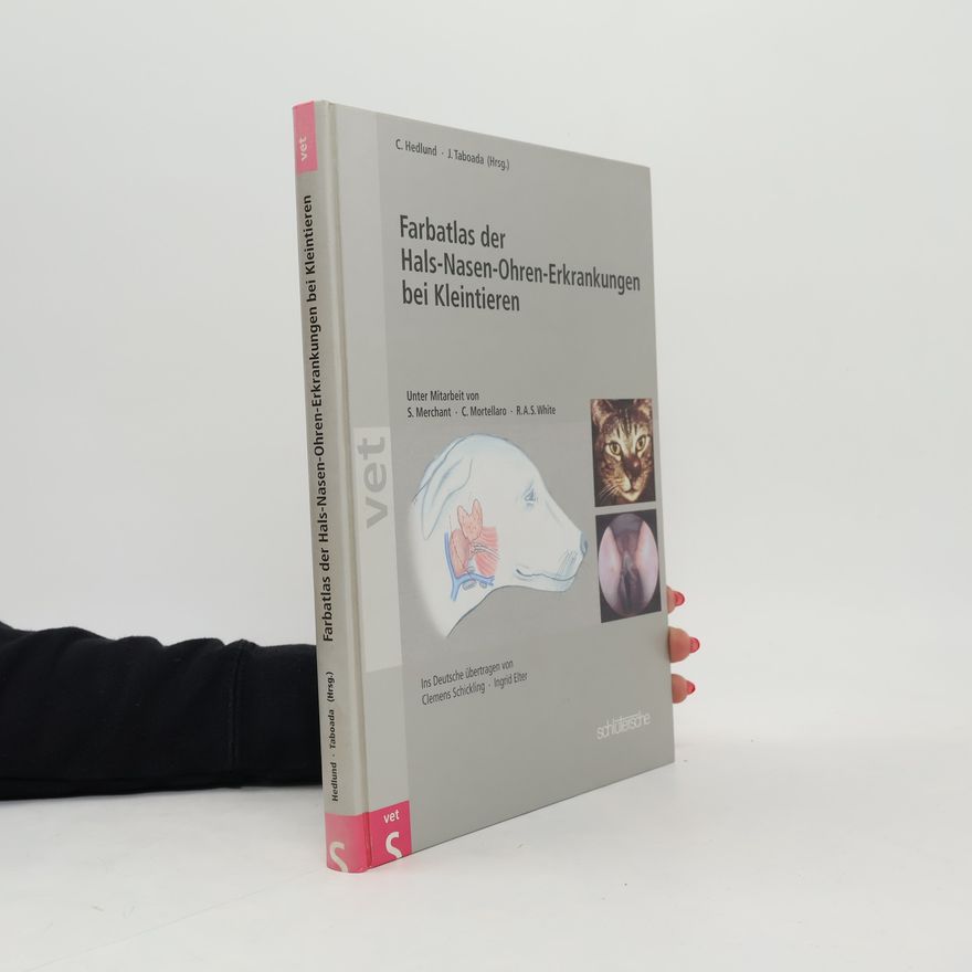 S. Merchant Farbatlas der Hals-Nasen-Ohren-Erkrankungen bei Kleintieren