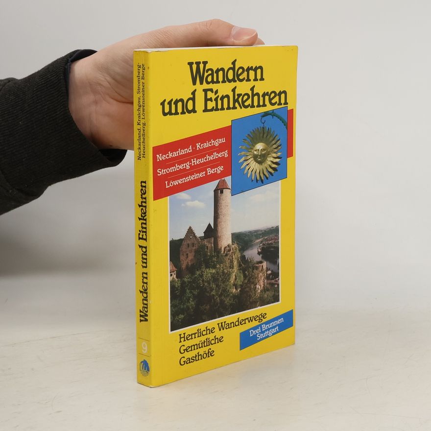Georg Blitz Neckarland, Kraichgau, Stromberg-Heuchelberg, Löwensteiner Berge ; nach den Wanderungen von Vagabundus