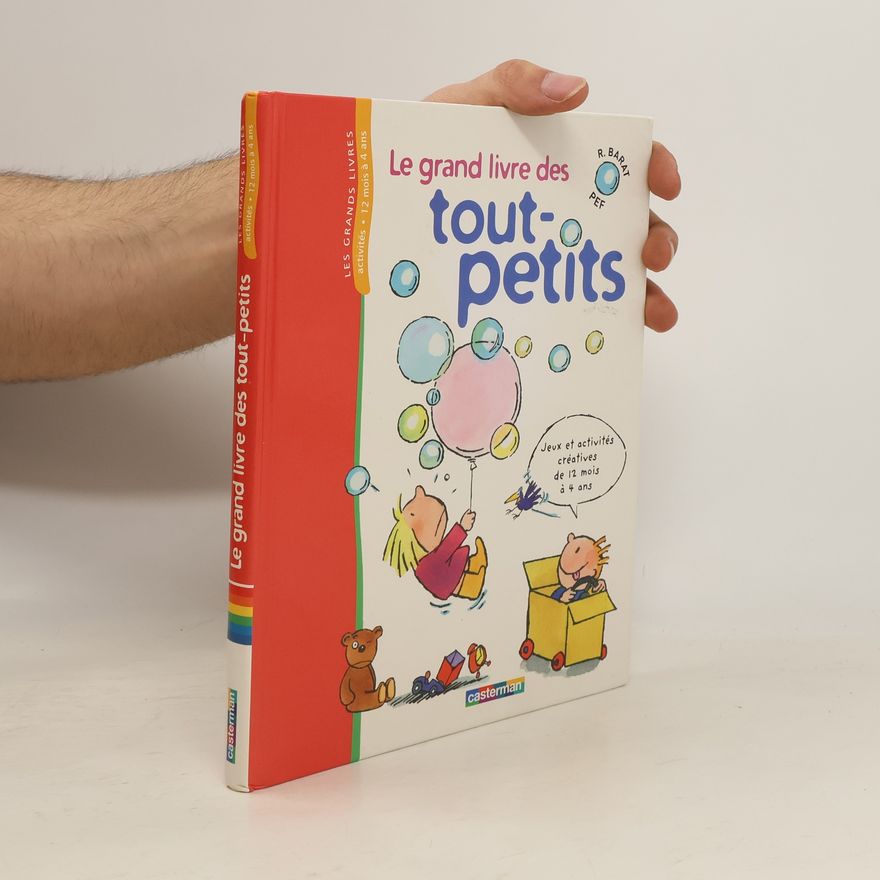 Régine Barat Le grand livre des tout-petits