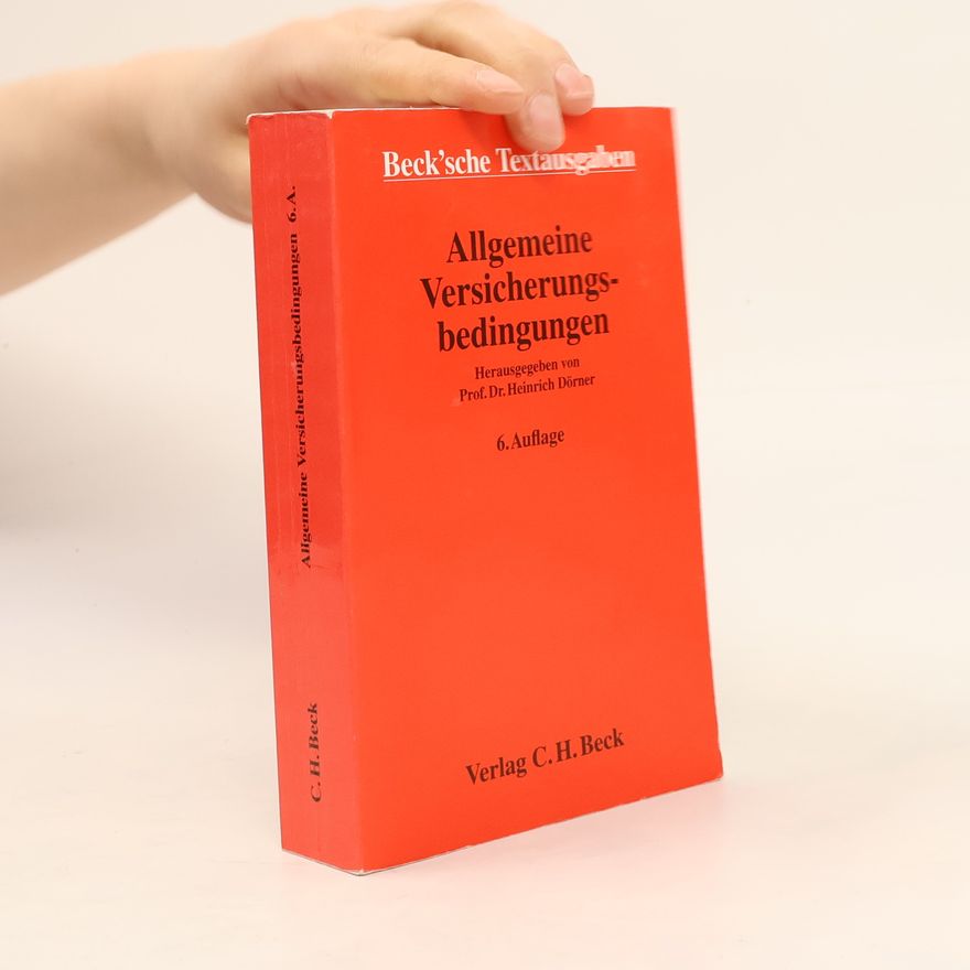 Heinrich Dorner Beck'sche Textausgaben: Allgemeine Versicherungsbedingungen - 6. Auflage