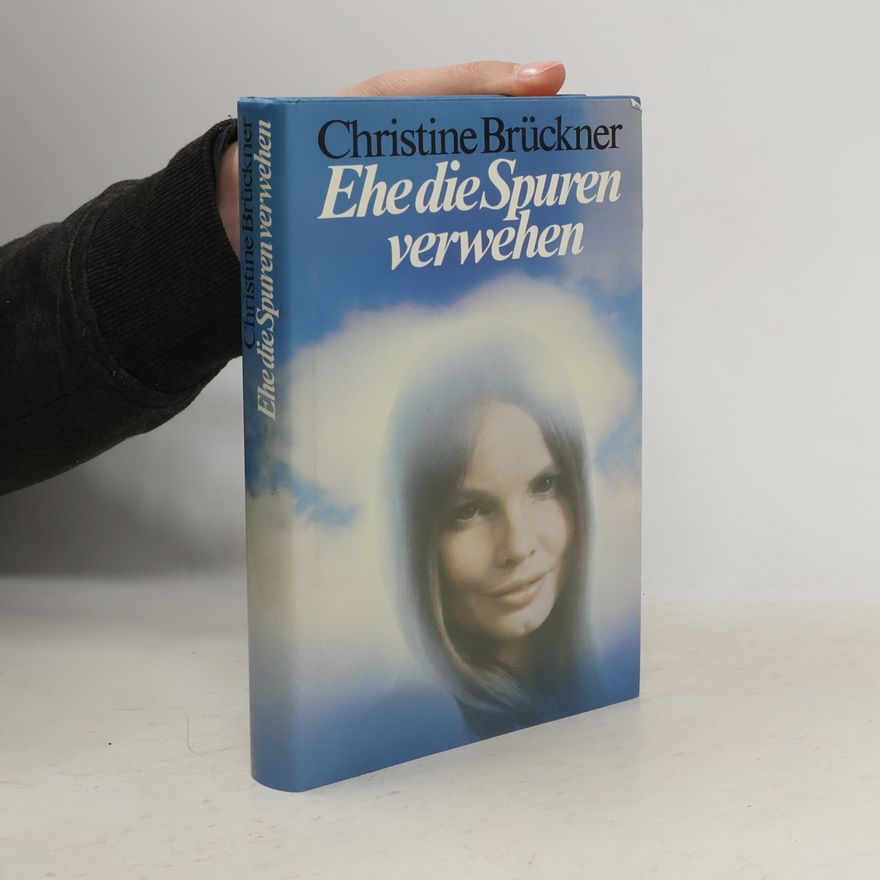 Christine Brückner Ehe die Spuren verwehen