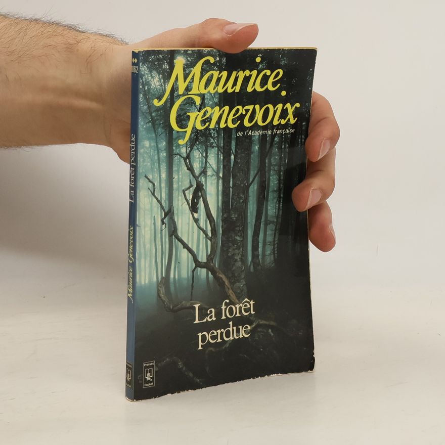 Maurice Genevoix La forêt perdue
