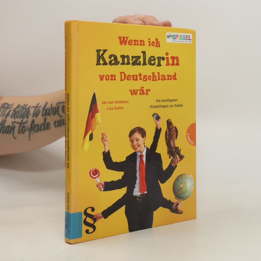 Lisa Duhm Wenn ich Kanzler(in) von Deutschland wär ...
