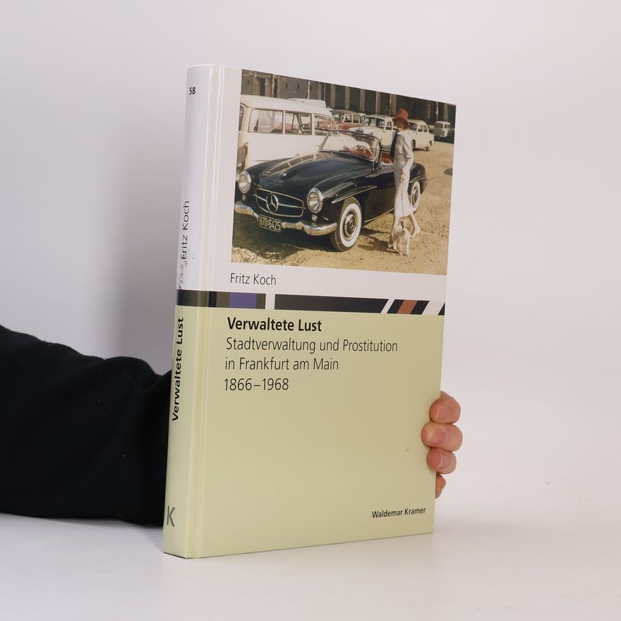 Fritz Koch Verwaltete Lust