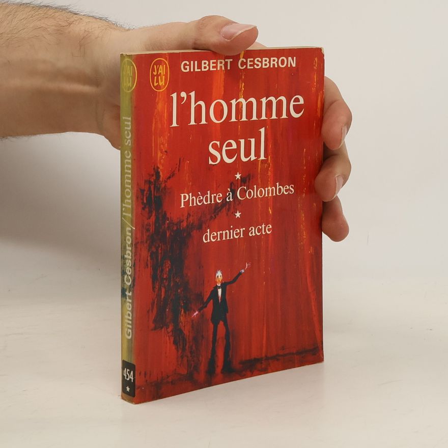 Gilbert Cesbron L'Homme Seul