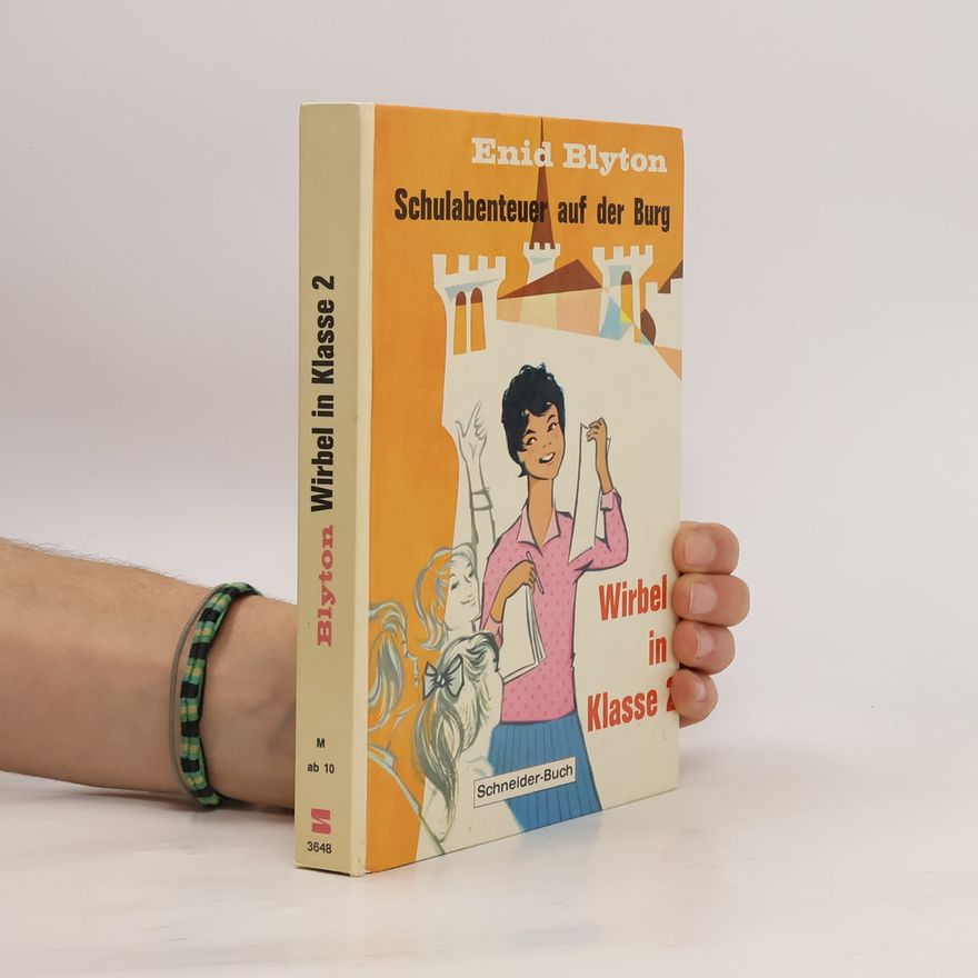 Enid Blyton Schulabenteuer auf der Burg . Wirbel in Klasse 2