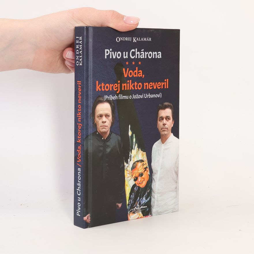 Ondrej Kalamár Pivo u Chárona - Voda, ktorej nikto neveril