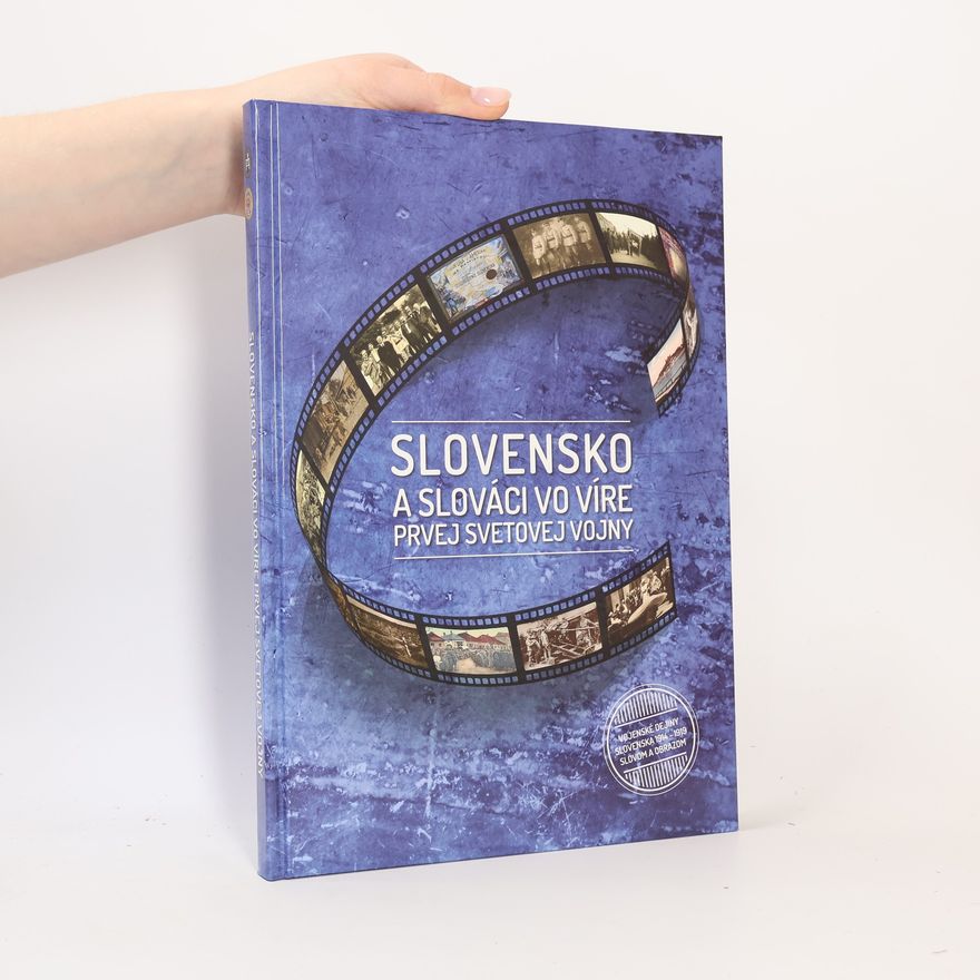 Jana Zaťková Slovensko a Slováci vo víre prvej svetovej vojny