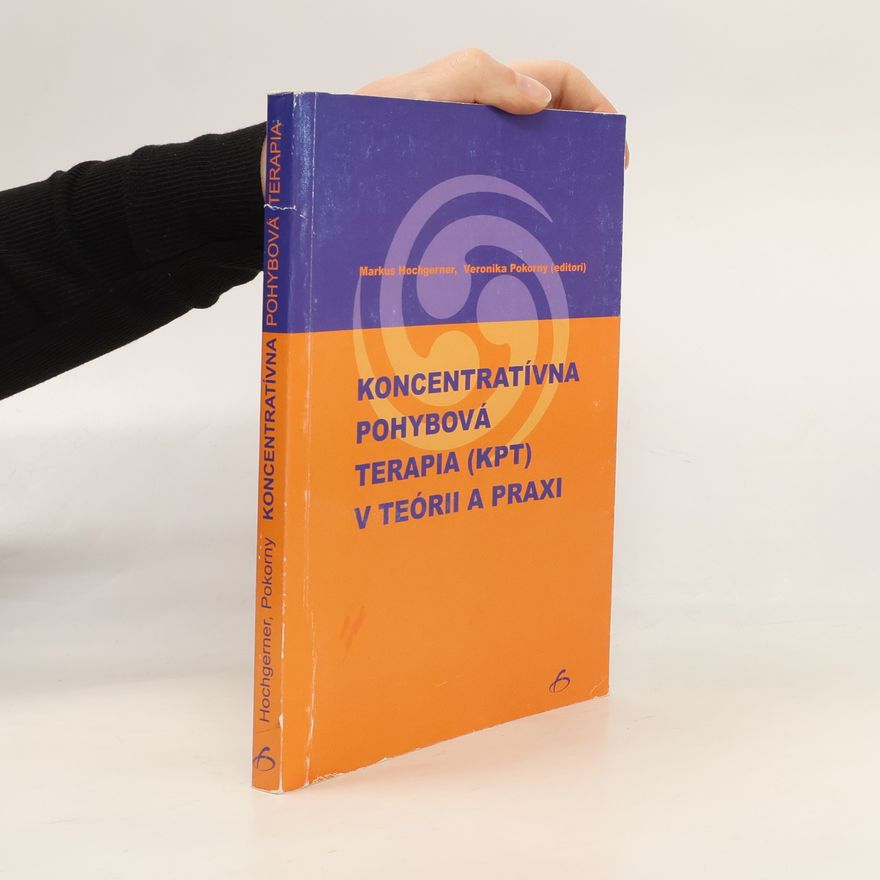 Pavol Reguly Koncentratívna pohybová terapia (KPT) v teórii a praxi