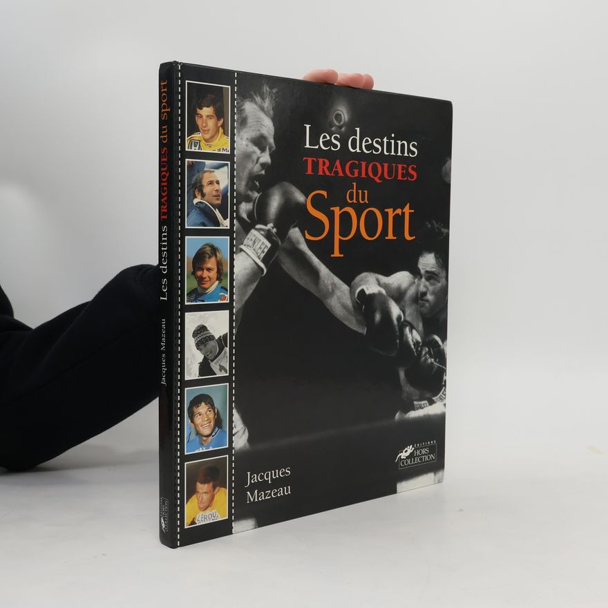 Jacques Mazeau Les destins tragiques du sport