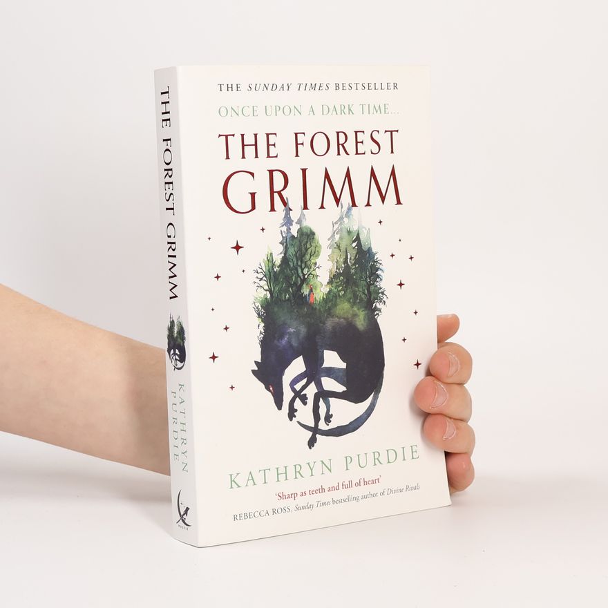 Kathryn Purdie The Forest Grimm