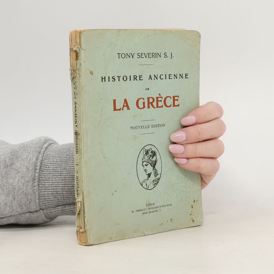 Tony Severin S. J. Histoire ancienne de la Grece