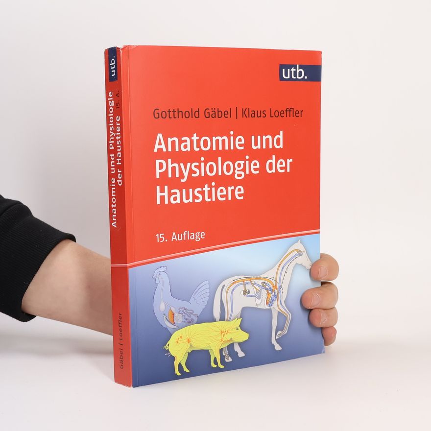 Gotthold Gäbel Anatomie und Physiologie der Haustiere