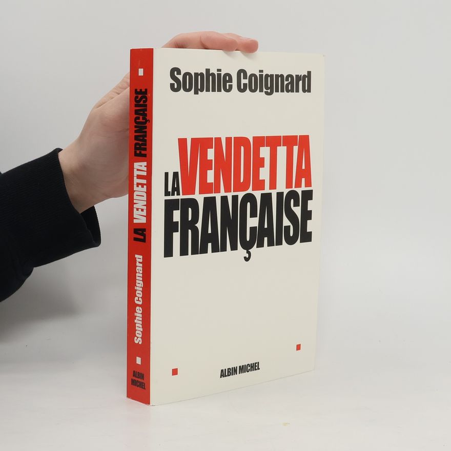 Sophie Coignard La vendetta française
