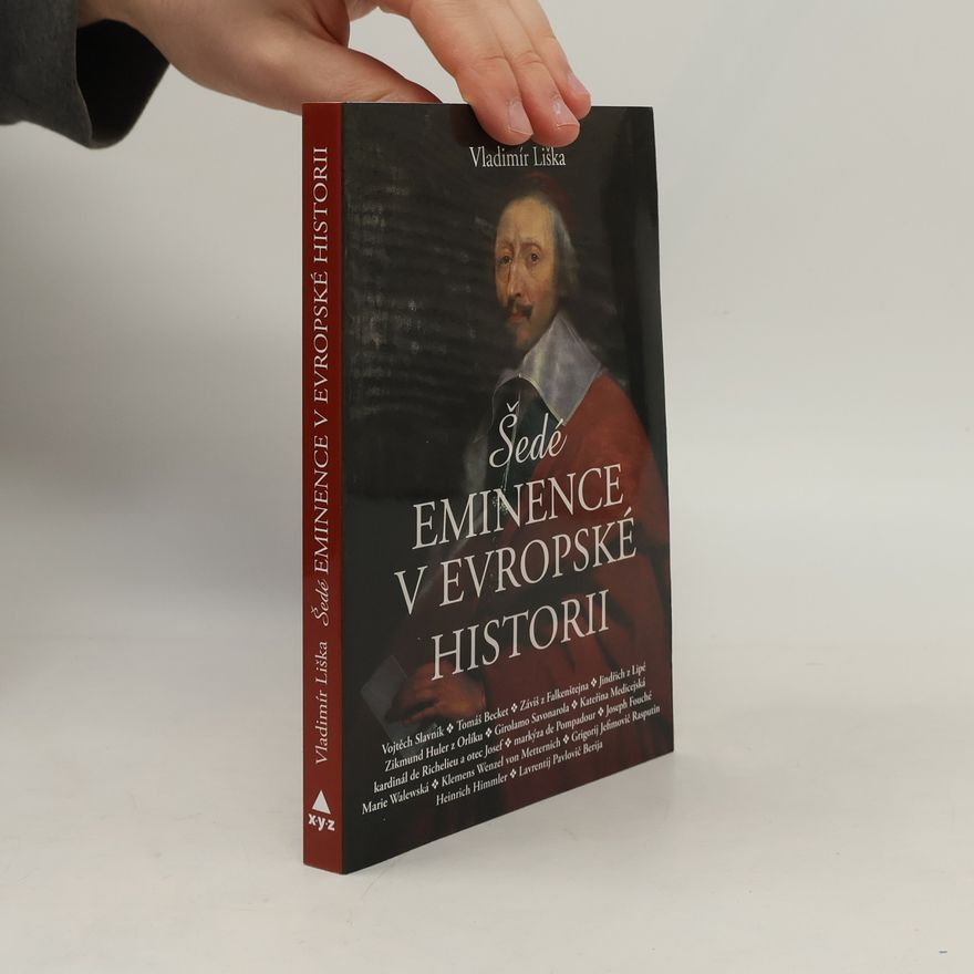 Vladimír Liška Šedé eminence v evropské historii