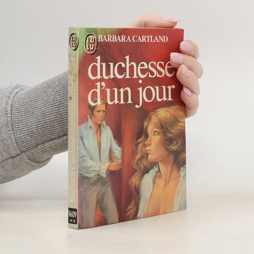 Barbara Cartland Duchesse d'un jour